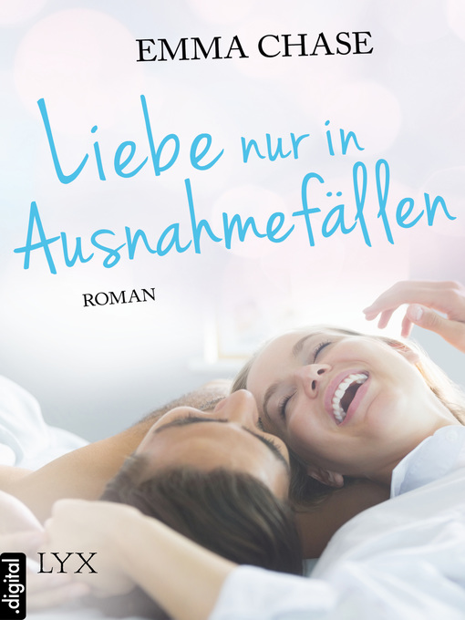 Title details for Liebe nur in Ausnahmefällen by Emma Chase - Available